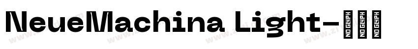 NeueMachina Light字体转换 NeueMachina Light字体转换